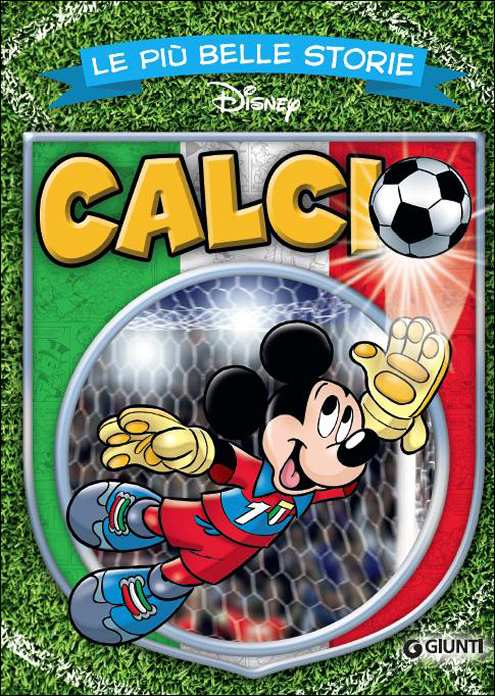 La Borsa Del Fumetto PIU' BELLE STORIE DISNEY CALCIO LE - UNICO - La Borsa  Del Fumetto